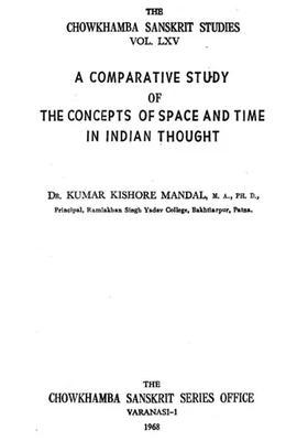 A Comparative Study Of The Concepts Of Space And Time In Indian Thought An Old And Rare Book