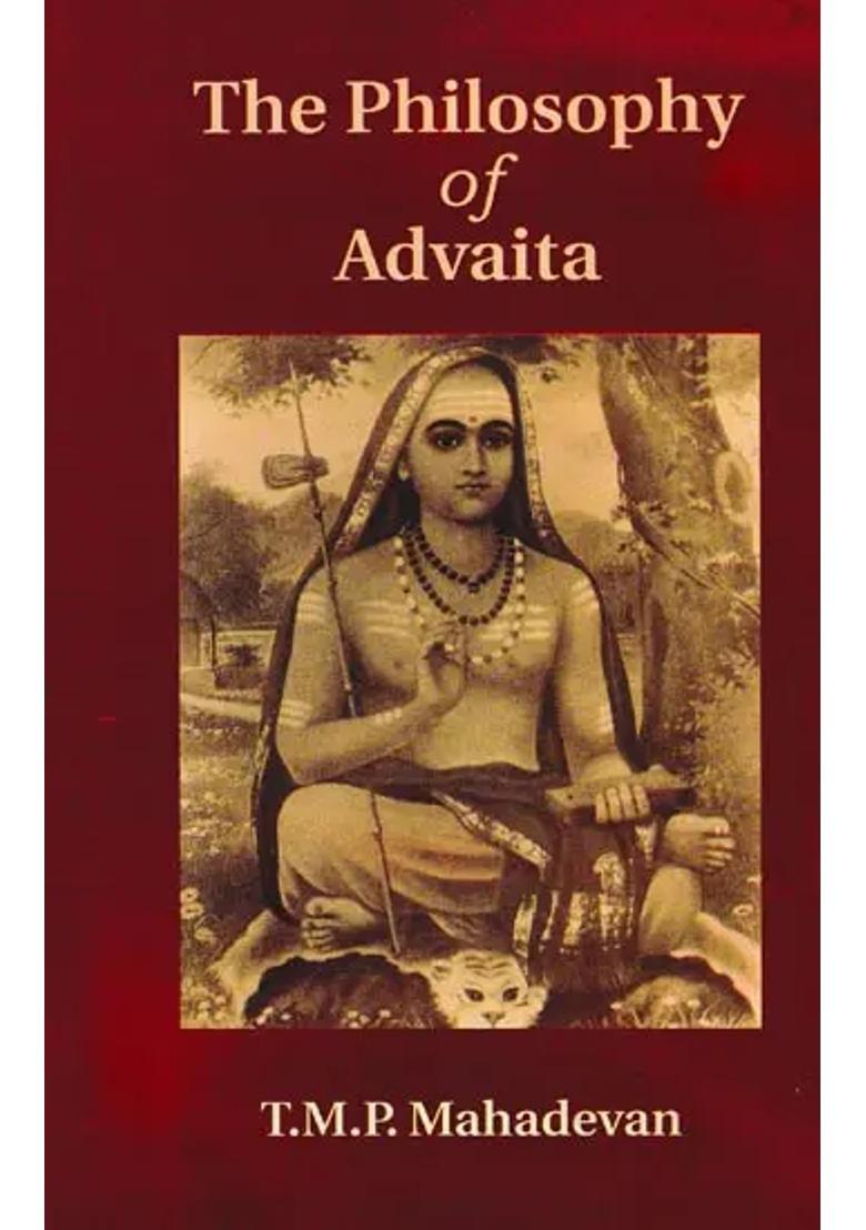 The Philosophy Of Advaita - Indya