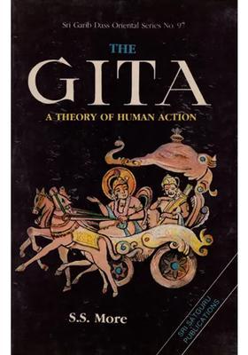 The Gita - A Theory Of Human Action An Old Book