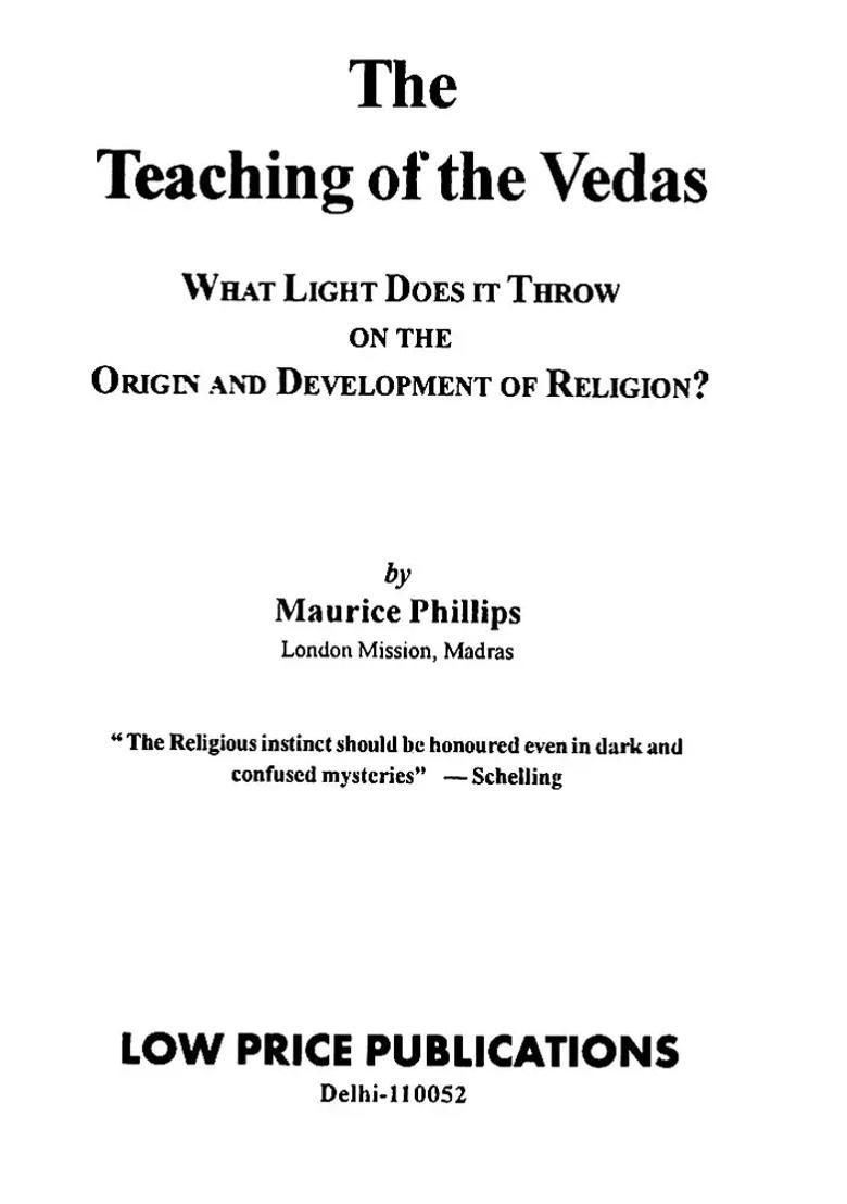 The Teaching Of The Vedas- What Light Does It Throw On The Origin And Development Of Religion - Indya