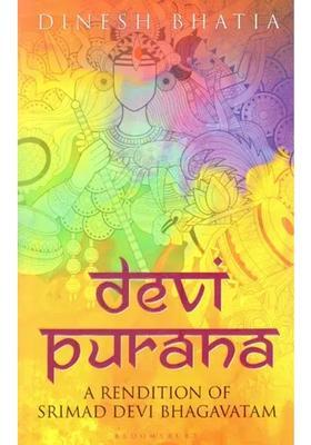 Devi Purana- A Rendition Of Srimad Devi Bhagavatam