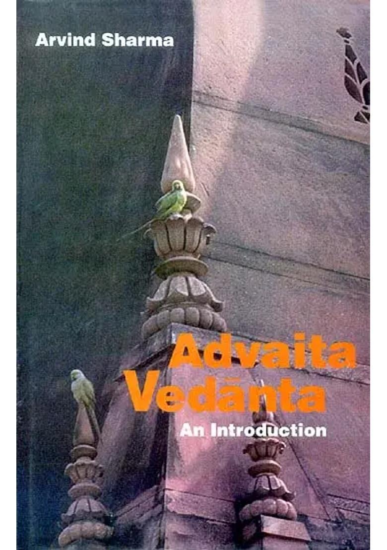 Advaita Vedanta - An Introduction - Indya