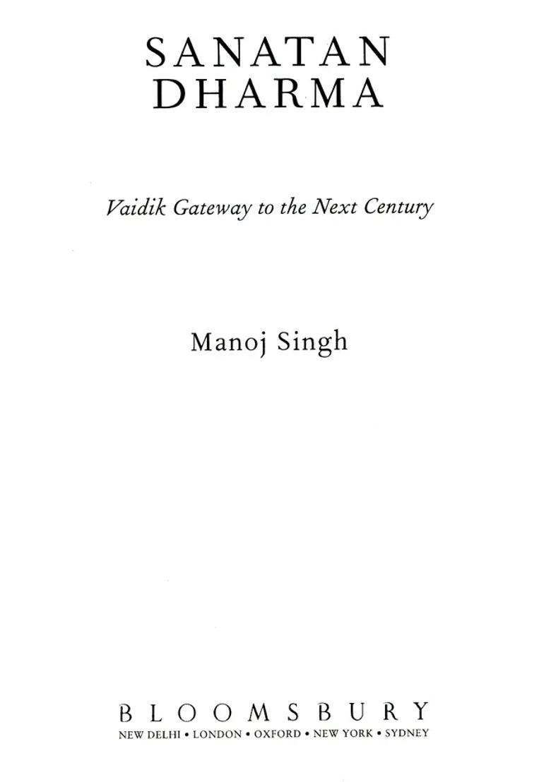 Sanatan Dharma - Vaidik Gateway To The Next Century - Indya