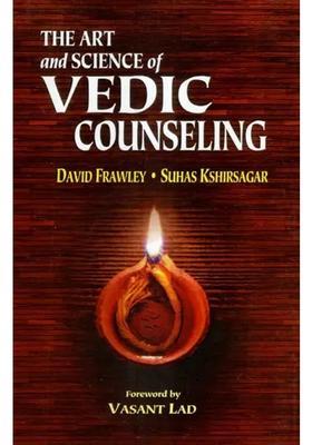 The Art & Science Of Vedic Counseling