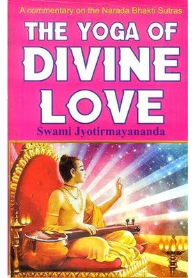 The Yoga Of Divine Love