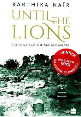Until The Lions - Echoes From The Mahabharata