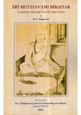 Sri Muttusvami Diksitar- A Journey Through His Life And Music