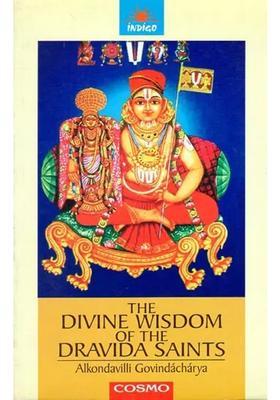The Divine Wisdom Of The Dravida Saints An Old And Rare Book