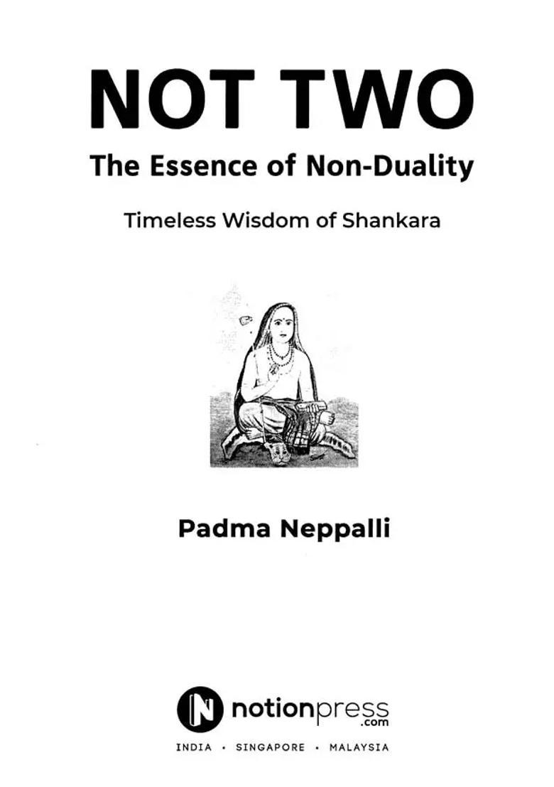 Not Two-The Essence Of Non-Duality-Timeless Wisdom Of Shankara - Indya