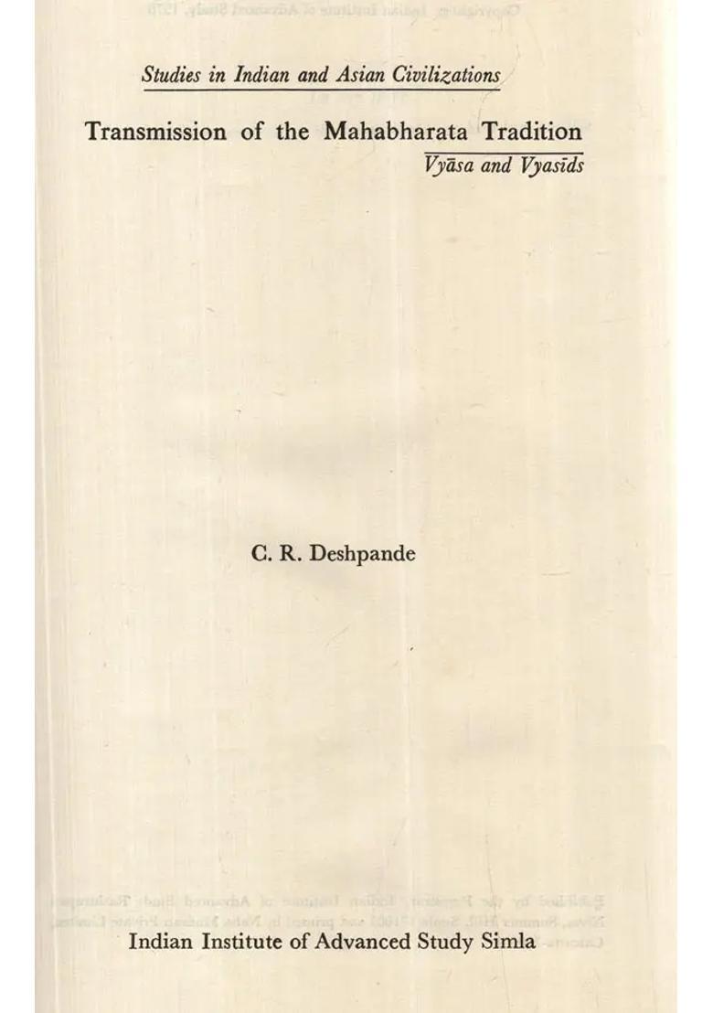 Transmission Of The Mahabharata Tradition Vyasa And Vyasids Studies In Indian And Asian Civilizations - Indya