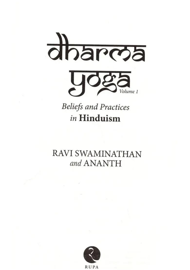 Dharma Yoga Beliefs And Practices In Hinduism Volume-1 - Indya
