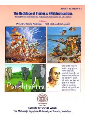 The Necklace Of Stories & Hrm Applications Selected Stories From Ramayana Mahabharata Panchatantra And Jatak Kathas