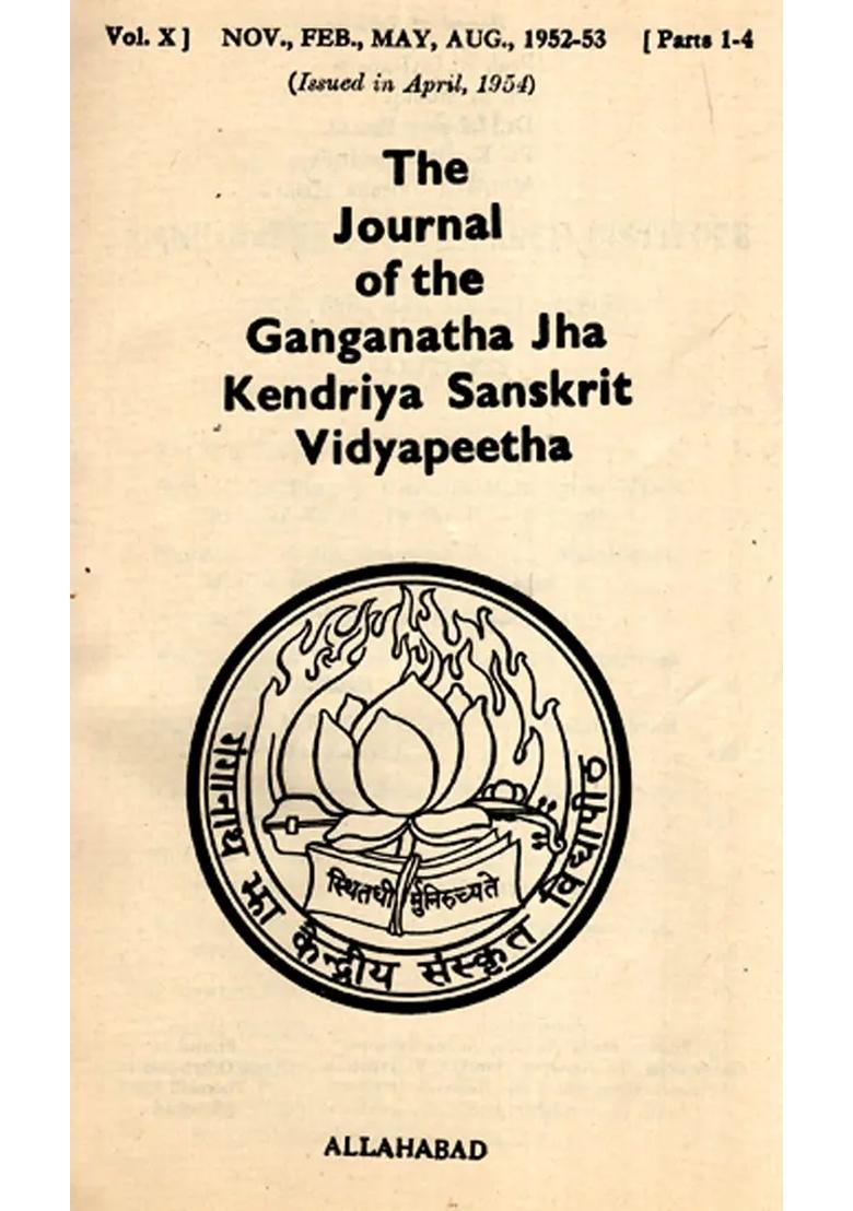 The Journal Of The Ganganath Jha Kendriya Sanskrit Vidyapeetha Vol- X Nov Feb May Aug 1952-53 Parts 1-4 An Old And Rare Book - Indya