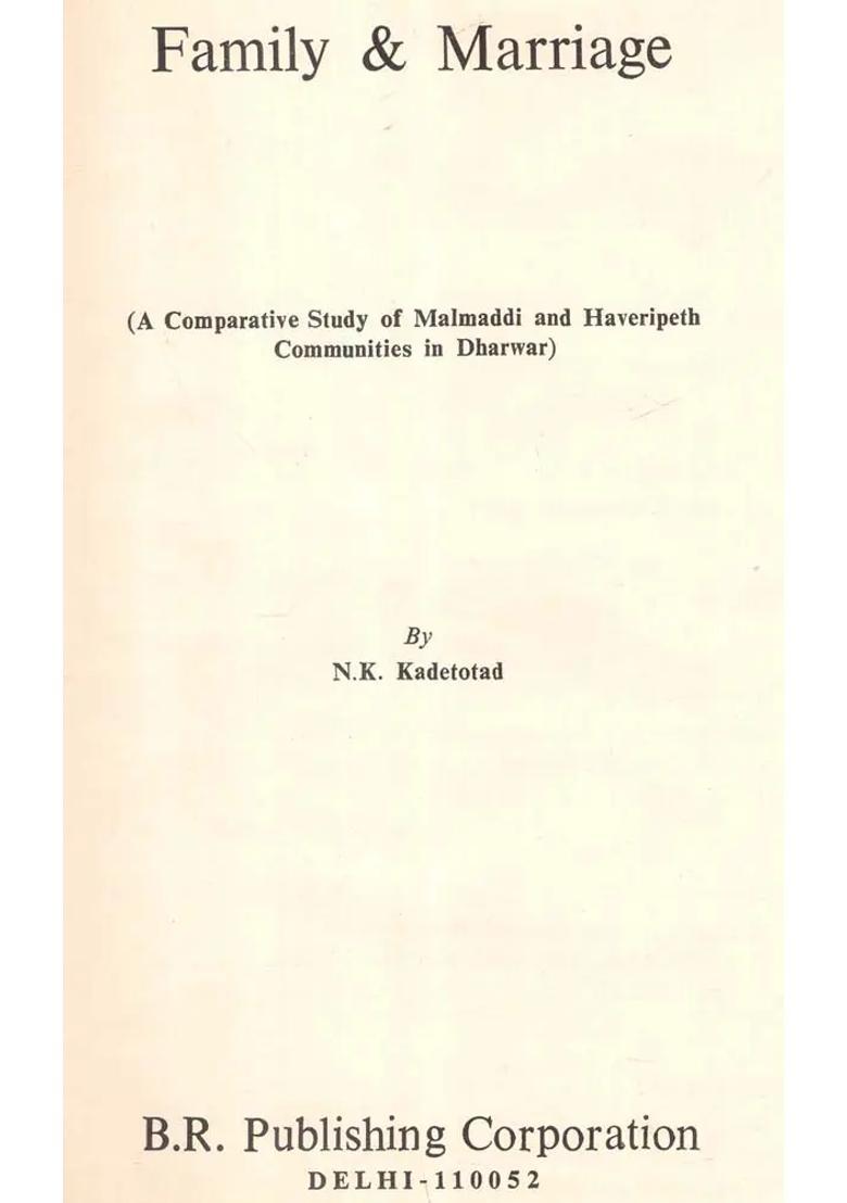 Family & Marriage- A Comparative Study Of Malmaddi And Haveripeth Communities In Dharwar An Old And Rare Book - Indya