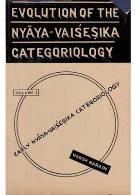 Evolution Of The Nyaya- Vaisesika Categoriology Volume-1 An Old & Rare Book