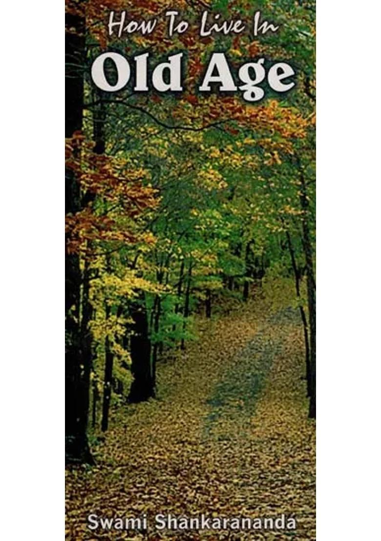 How To Live In Old Age Sadhana Panchakam - Indya