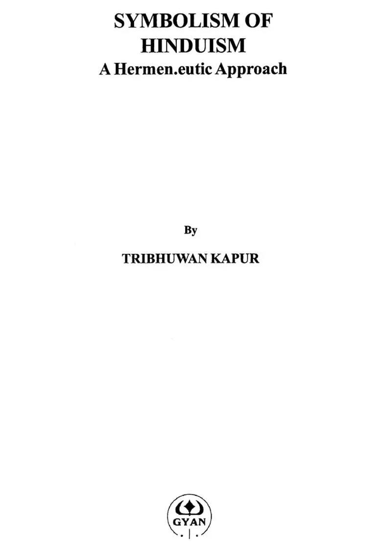 Symbolism Of Hinduism A Hermeneutic Approach - Indya