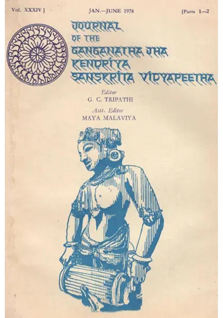 Journal Of The Ganganatha Jha Kendriya Sanskrita Vidyapeetha Vol.Xxxiv - Part 1-2 Jan-Jun 1978 An Old & Rare Book - Indya