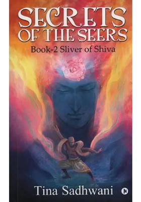 Secrets Of The Seers Book-2 Sliver Of Shiva