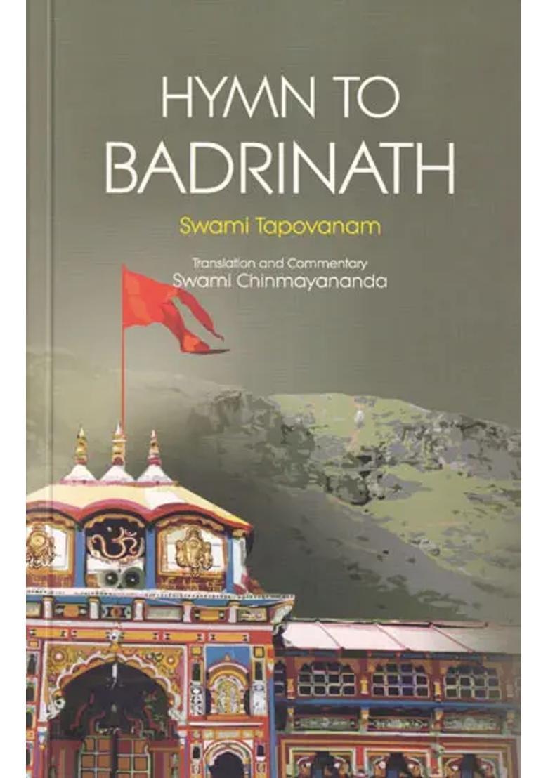 Hymn To Badrinath Translation And Commentary Swami Chinmayananda - Indya