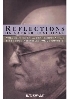 Reflections On Sacred Teachings Bhaktisiddhanta