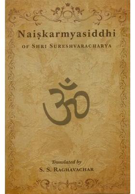 Naiskarmya Siddhi Of Sri Sureshvaracharya