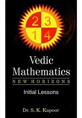 Vedic Mathematics New Horizons Initial Lessons
