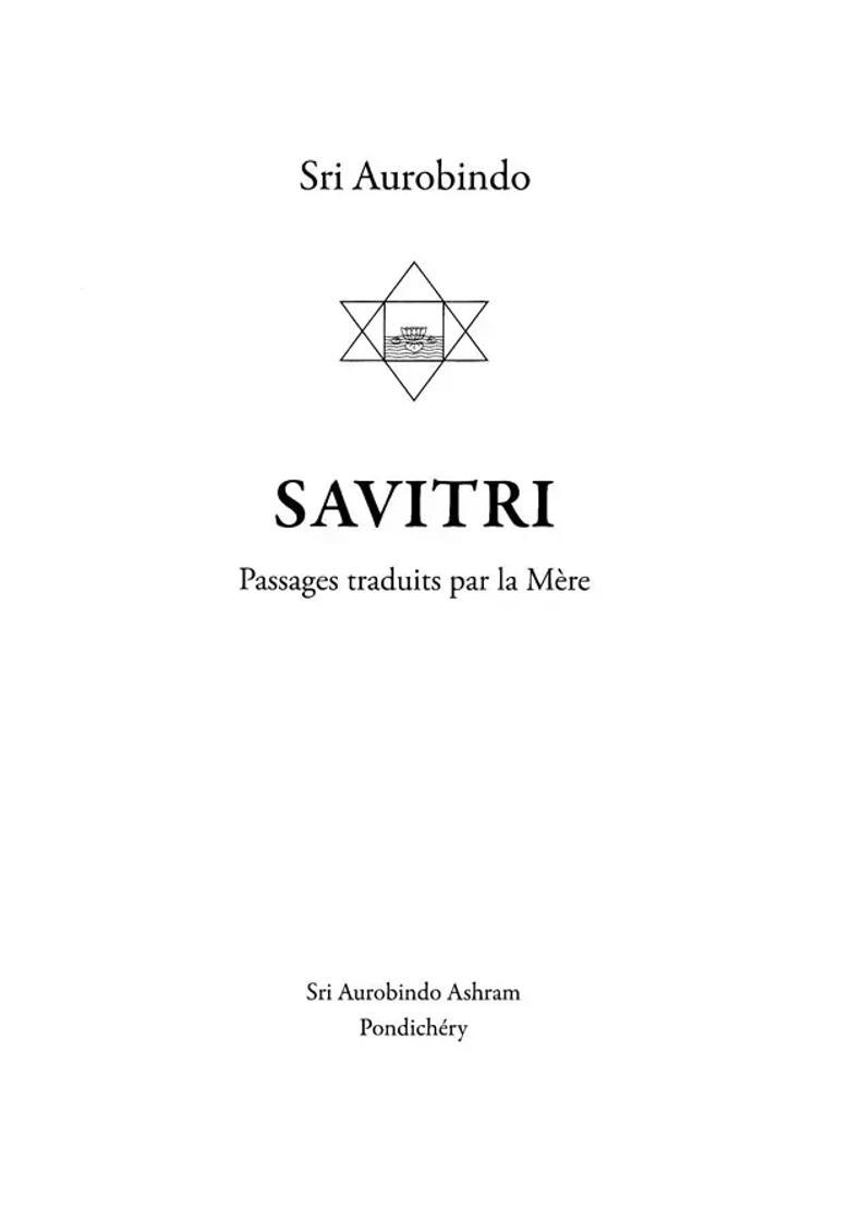 Savitri Passages Traduts Par La Mere Savitri Passages Translated By The Mother French - Indya