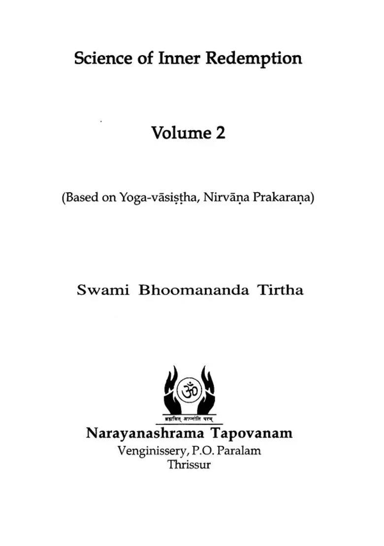Science Of Inner Redemption- Based On Nirvana Prakarana Of Yoga-Vasistha Ramayana Vol- 2 - Indya