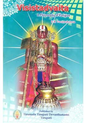 Visistadvaita A Philosophy Of Religion