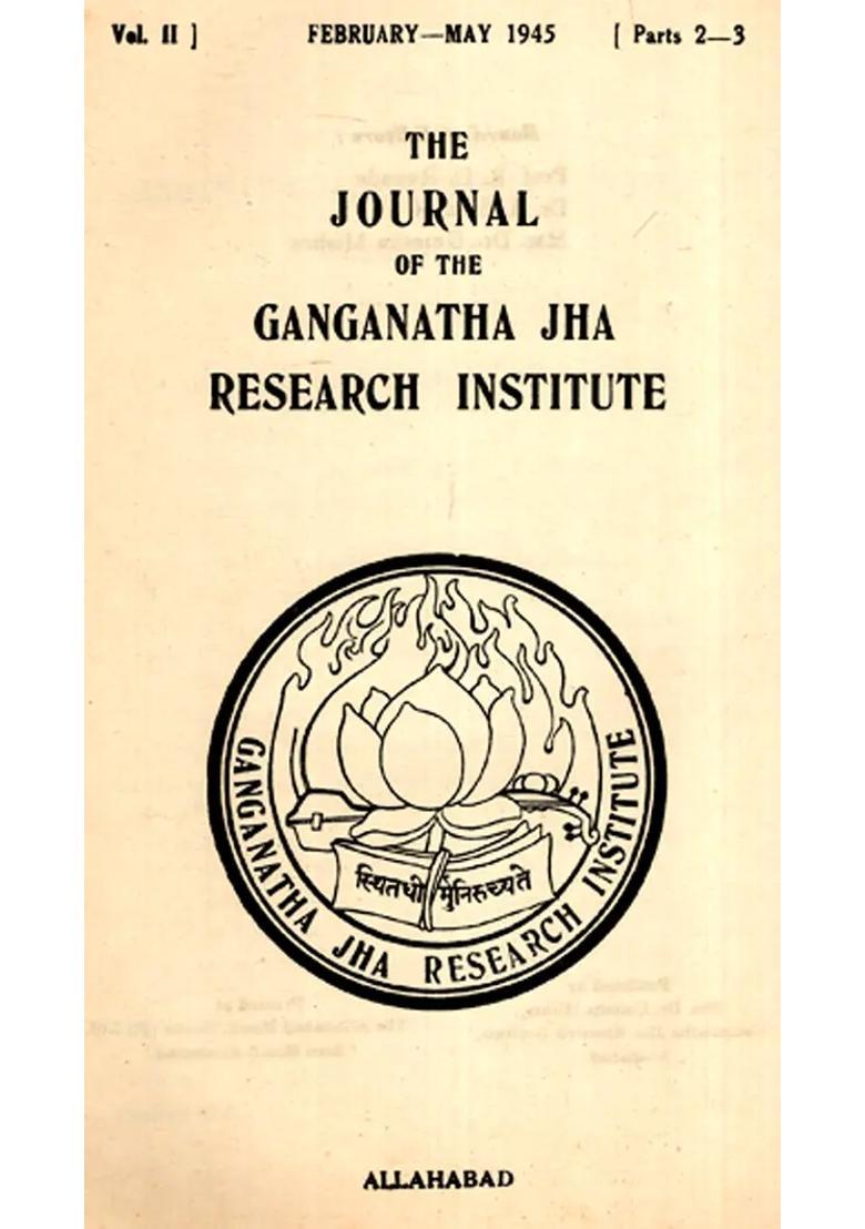 The Journal Of The Ganganath Jha Research Institute Vol- Ii February-May 1945 Part-2 And 3 An Old And Rare Book - Indya