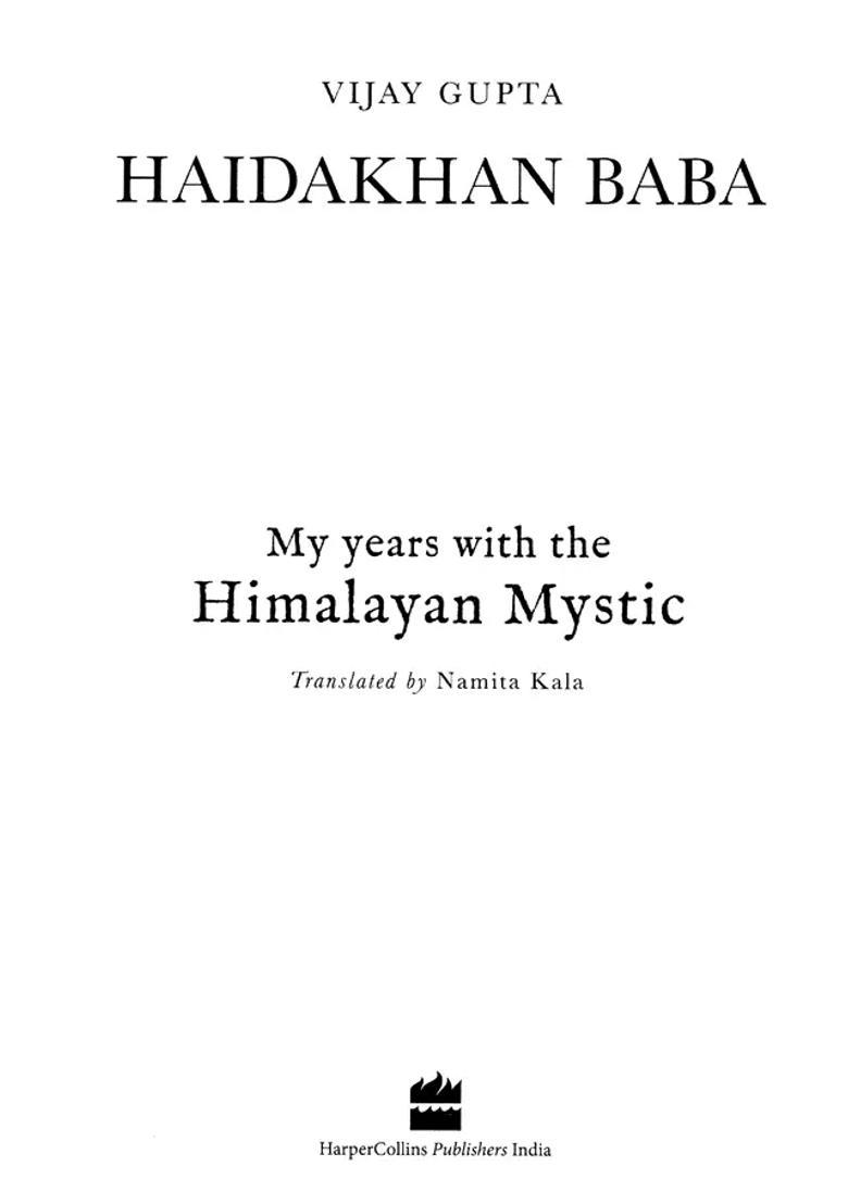 Haidakhan Baba My Years With The Himalayan Mystic - Indya
