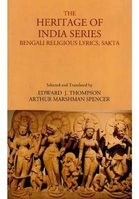 The Heritage Of India Series- Bengali Religious Lyrics Sakta