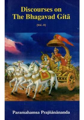 Discourses On The Bhagavad Gita Vol-Ii