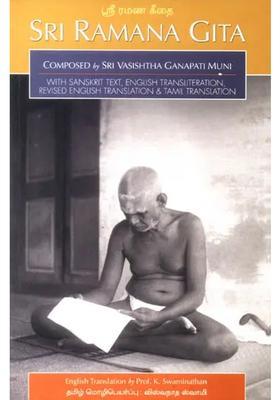 Sri Ramana Gita Composed By Sri Ganapati Muni With Sanskrit Text English Transliteration English And Tamil Translation