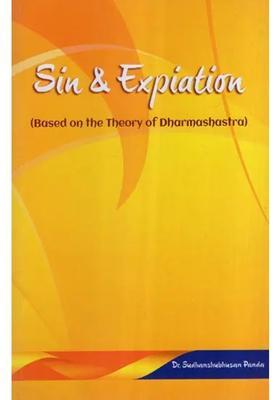 Sin & Expiation Based On The Theory Of Dharmashastra