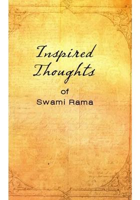 Inspired Thoughts Of Swami Rama
