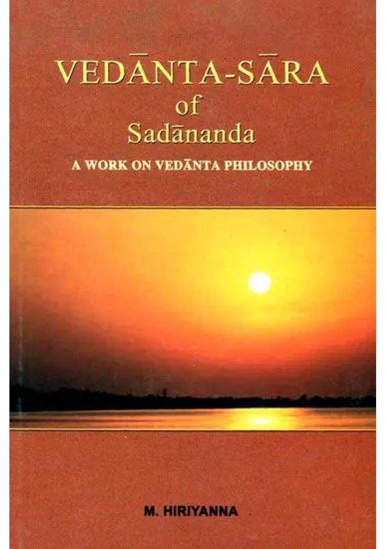Vedanta-Sara Of Sadananda A Work On Vedanta Philosophy - Indya