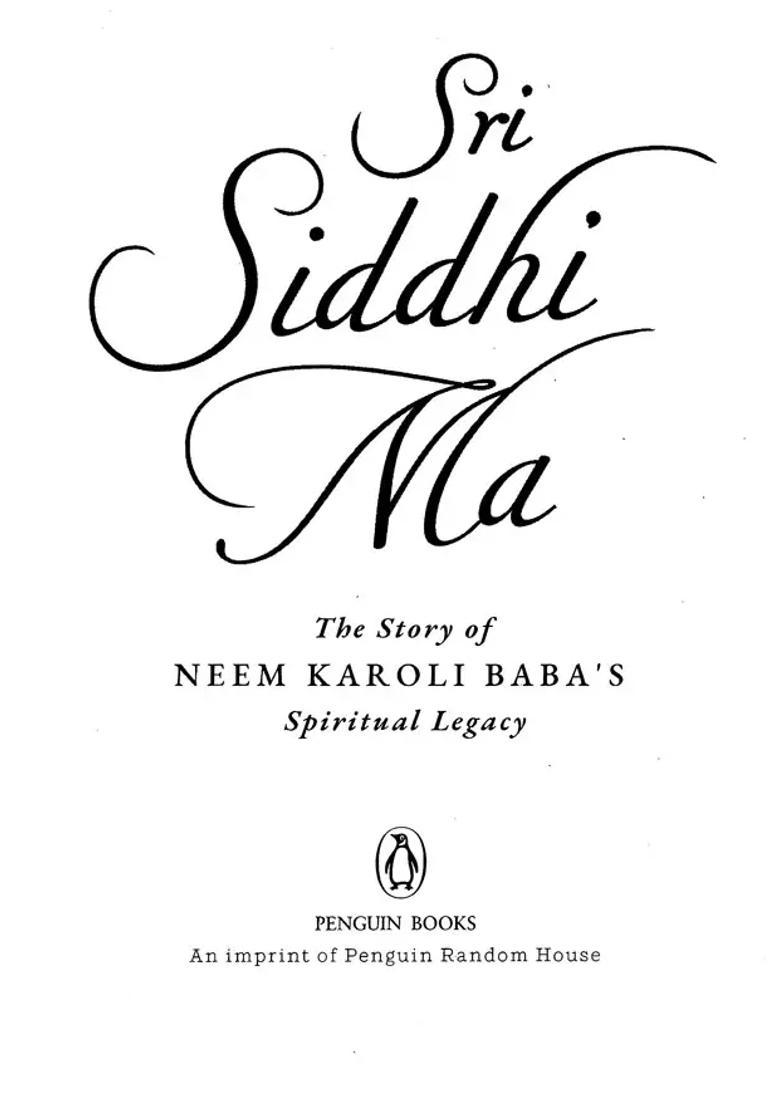 Sri Siddhi Ma- The Story Of Neem Karoli Baba