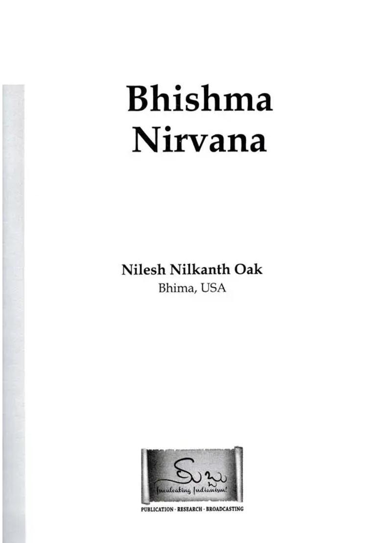Bhishma Nirvana- Restoring Truths Of Indian History - Indya