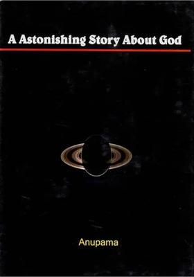 A Astonishing Story About God