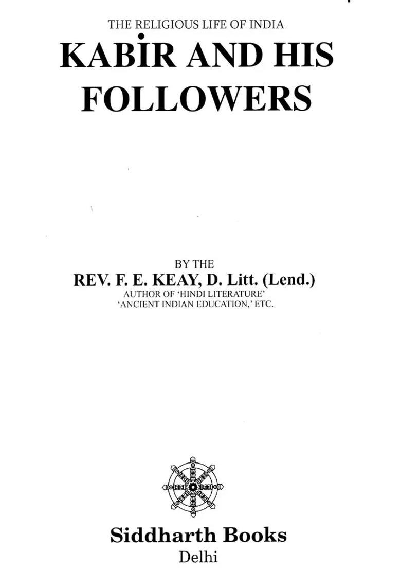 Kabir And His Followers The Religious Life Of India - Indya