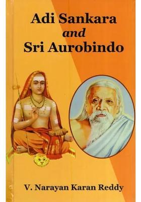Adi Sankara And Sri Aurobindo