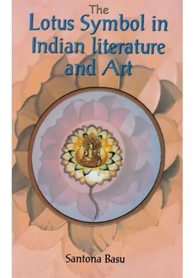 The Lotus Symbol In Indian Literature And Art