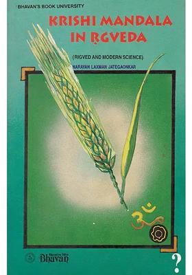 Krishi Mandala In Rgveda Rigveda In Modern Science A Rare Book