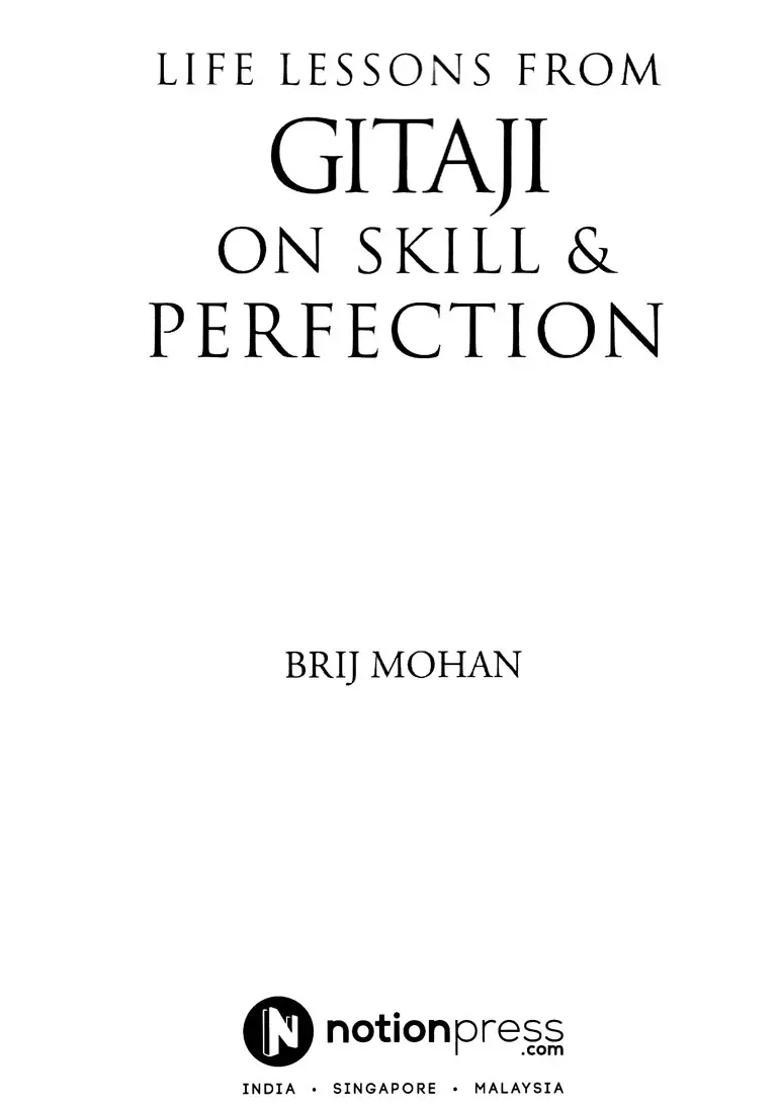 Life Lessons From Gitaji On Skill & Perfection - Indya