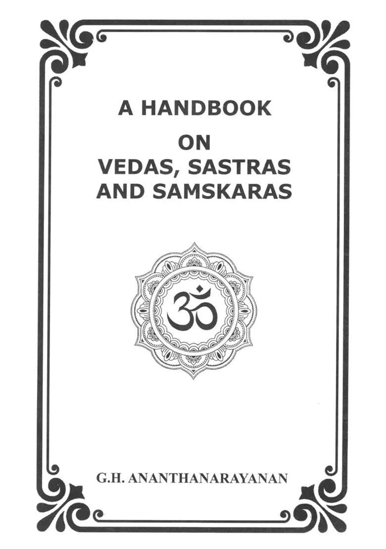 A Handbook On Vedas Sastras And Samskaras - Indya