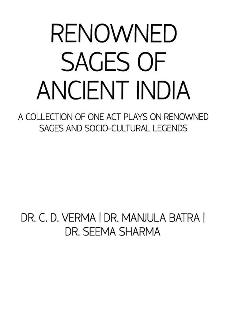 Renowned Sages Of Ancient India A Collection Of One Act Plays On Renowned Sages And Socio-Cultural Legends - Indya