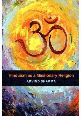 Hinduism As A Missionary Religion