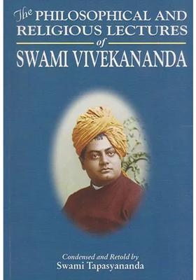 The Philosophical And Religious Lectures Of Swami Vivekananda